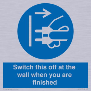 Switch this off at the wall when you are finished